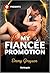 My Fiancée Promotion (Forbidden Bosses Book 1)