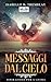 I Messaggi Del Cielo: Ispir...