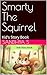 Smarty The Squirrel: Kid's ...