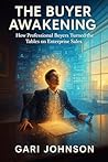 The Buyer Awakening by Gari Johnson