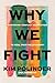 Why We Fight: A Transformative Road Map to Healing Conflict in Any Relationship