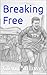 Breaking Free by Glenn  Sullivan