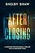 After Closing by Shelby Shaw