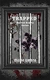 TRAPPED: Barred H...