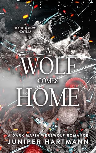 A Wolf Comes Home (The Tooth & Claw Duet)