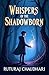 WHISPERS OF THE SHADOWBORN by Ruturaj Prakash Chaudhari