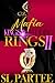 Mafia Kings & Wedding Rings...