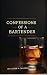 Confessions of a Bartender