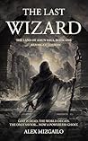 The Last Wizard: ...