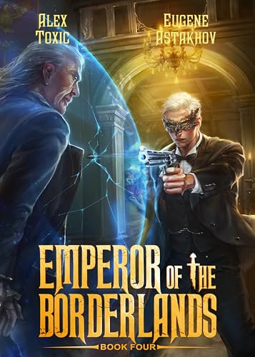 Emperor of the Borderlands (Book 4): A Historical Progression Fantasy Series