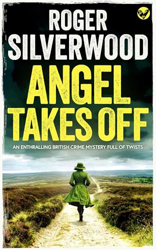 Angel Takes Off (Yorkshire Murder Mysteries #30)