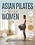 Asian Pilates for Senior Wo...