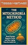 The Mitochondria ...