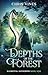 Depths of the Forest (Eleme...