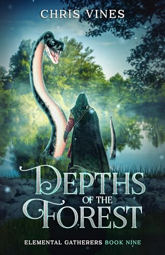 Depths of the Forest (Elemental Gatherers Book 9)