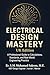 Electrical Design Mastery -...