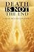Death is Not the End: A Nea...