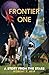 Frontier One: A Story From ...