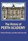 A History of Perth Academy by Unknown Author