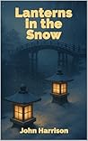 Lanterns in the Snow