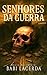 Senhores da Guerra