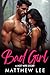 Bad Girl by Matthew Lee