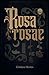 Rosa rosae by Cristina Mestre