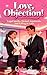 Love, Objection!: Legal Spa...
