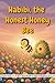 Habibi the Honest Honey Bee...