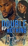 Double Or Nothin'