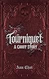 Tourniquet: A Ghost Story Tourniquet: A Ghost Story