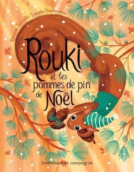 Rouki et les pommes de pin de Noël (Hardcover)