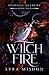 Witch Fire (Starfall Academ...