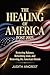 The Healing of America Post 2025 by Judith Ancrest