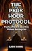 The Peak Hour Protocol: Pro...