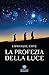 La profezia della luce (Italian Edition)