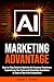AI Marketing Advantage by Sarah T. Rowan AI Marketing Advantage by Sarah T. Rowan
