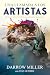 Una Llamada a Los Artistas: En Pos del Arte Y La Belleza Para Discipular Las Naciones (Spanish Edition)