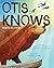 Otis Knows (How to Be a Bear)