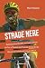 Strade nere: 100 storie di ciclismo africano e in Africa (Italian Edition)