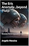 The Eris Anomaly....