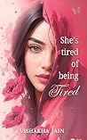 She’s Tired of Be...
