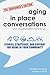 Aging in Place Conversations - The Caregiver's Edition by Dr Israel Cross