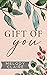 Gift of You