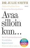 Avaa silloin kun...