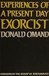 Experiences of a Present Day Exorcist