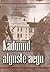 Kadunud alguste aegu