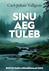 Sinu aeg tuleb by Carl-Johan Vallgren