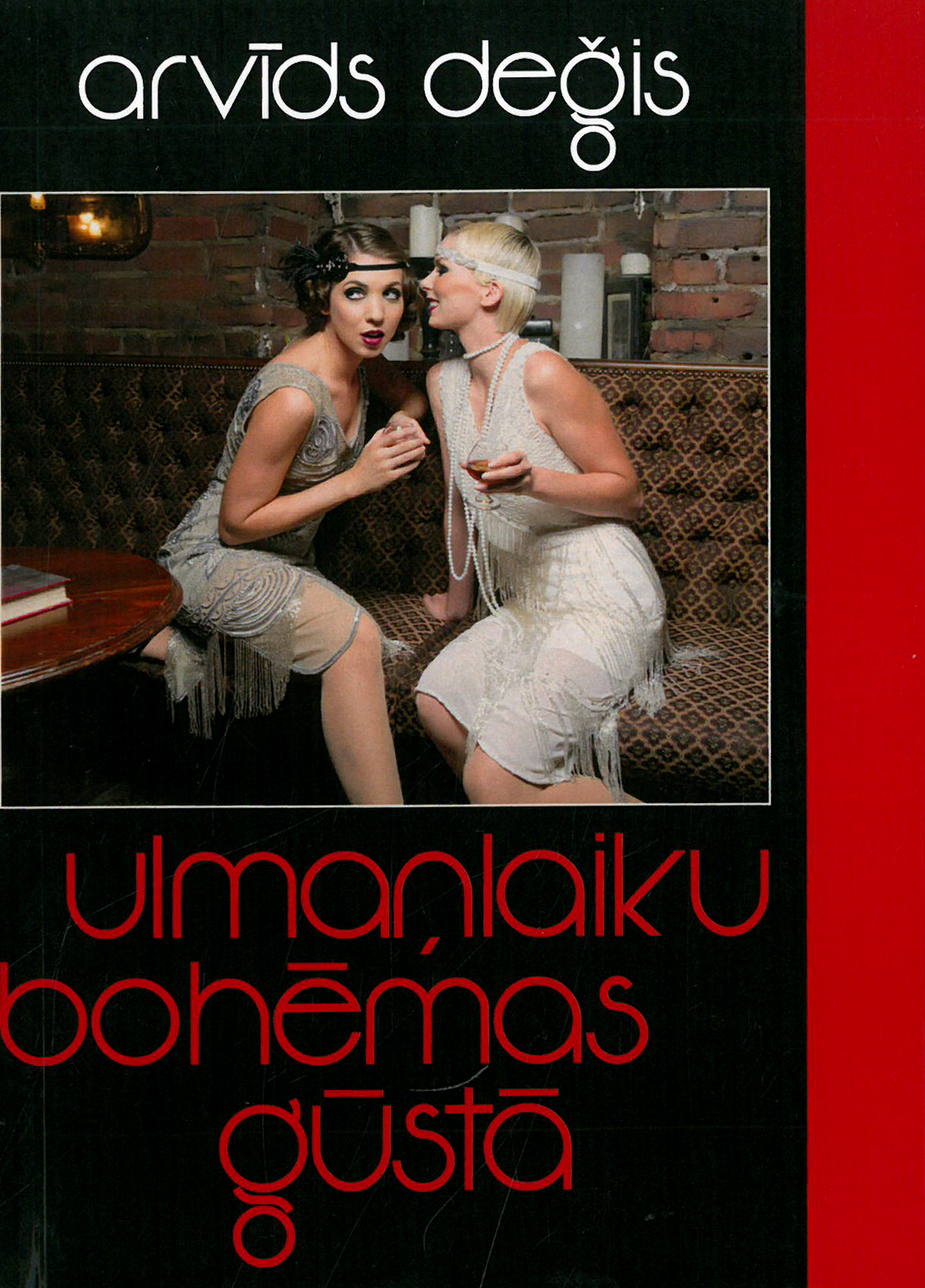 Ulmaņlaiku bohēmas gūstā