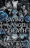 Saving the Angel of Death Volume 1
